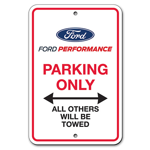 FORD PERFORMANCE PARKING ONLY SIGN