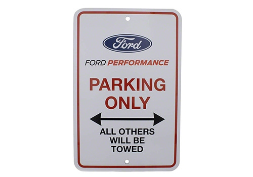 FORD PERFORMANCE PARKING ONLY SIGN